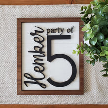 Load image into Gallery viewer, Family Sign - &quot;Party Of...&quot;