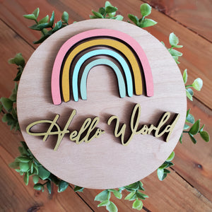 Rainbow Baby Hello World Sign