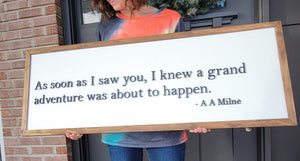 Custom Sign: Quote "As soon as I saw you... " 16" x 44"