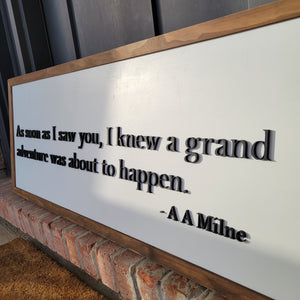 Custom Sign: Quote "As soon as I saw you... " 16" x 44"